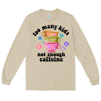 Mushroom too many kids not enough caffeine Long Sleeve Tee - JahusDesignShop
