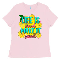 Bubblegum Pink life is  make it sweet Ladies Tee - RanaPortraitStore
