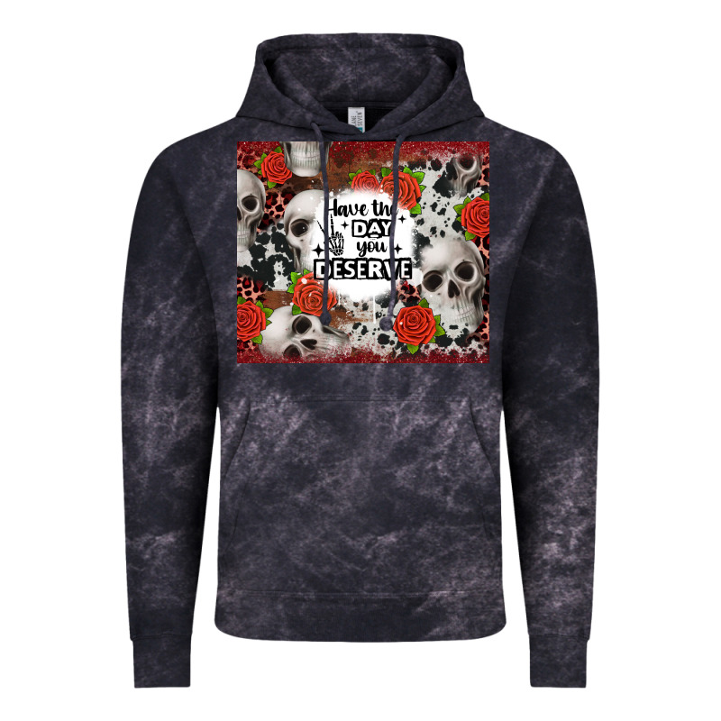 Have The Day You Deserve Skull And Rose Vintage Hoodie by JahusDesignShop | Teevron