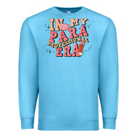 Ocean Blue in my parapro era Premium Sweatshirt - Artiststas