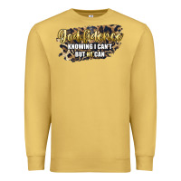 Antique Gold god fidence knowing i can't but he can Premium Sweatshirt - Artiststas
