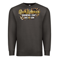Smoke god fidence knowing i can't but he can Premium Sweatshirt - Artiststas