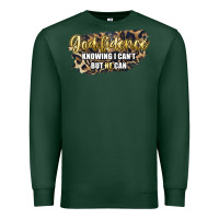Sports Green god fidence knowing i can't but he can Premium Sweatshirt - Artiststas