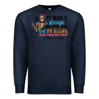 Navy it was a rough week but i didn t need bail money s Premium Sweatshirt - Artiststas