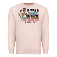 Pale Pink it was a rough week but i didn t need bail money s Premium Sweatshirt - Artiststas