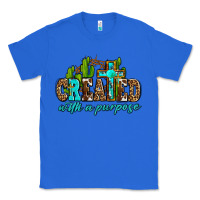 True Royal created with a purpose Classic Tee - AdoDesignShop