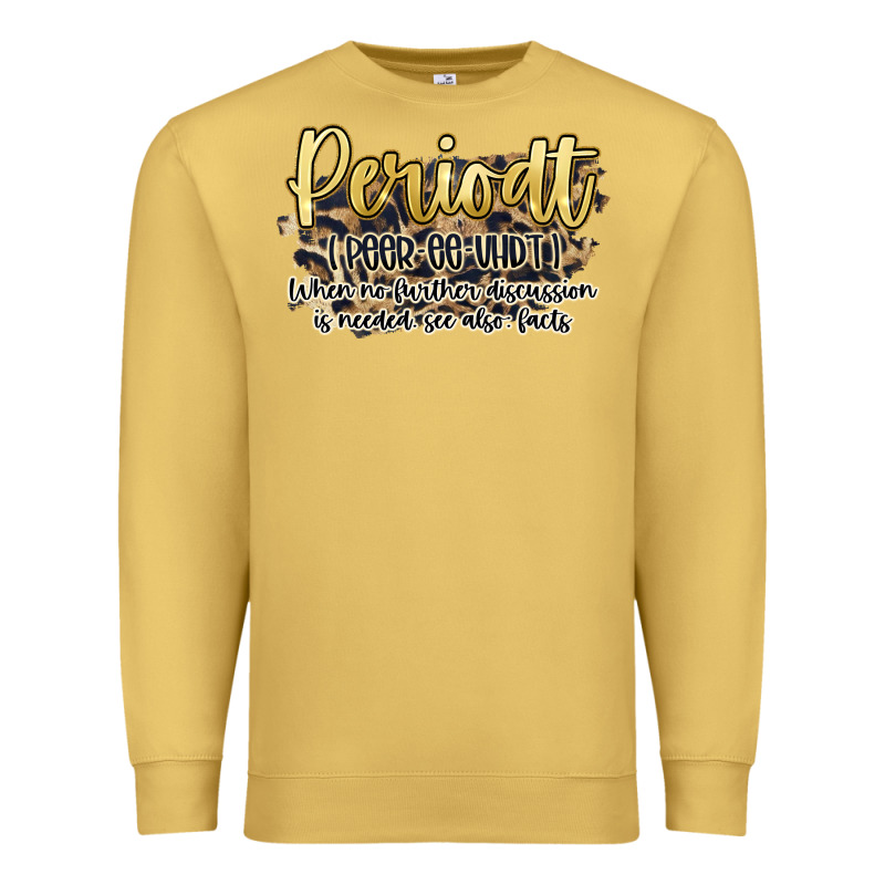 Periodt Premium Sweatshirt by Artiststas | Teevron