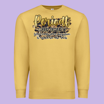 Periodt Premium Sweatshirt Designed By Artiststas