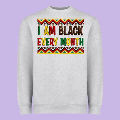 I Am Black Every Month Heavyweight Sweatshirt Designed By Artiststas