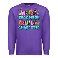 Purple weird teachers build character Premium Sweatshirt - Artiststas