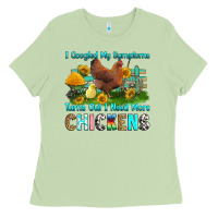 Matcha i googled my symptoms turns out i need more chicke Ladies Tee - RanaPortraitStore