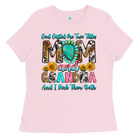 Bubblegum Pink god gifted me two titles mom and grandma and i roc Ladies Tee - RanaPortraitStore