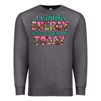 Charcoal Heather i match energy so how we gon' act Premium Sweatshirt - Artiststas