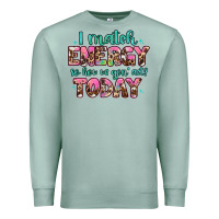 Seafoam i match energy so how we gon' act Premium Sweatshirt - Artiststas