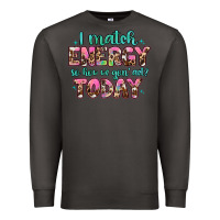 Smoke i match energy so how we gon' act Premium Sweatshirt - Artiststas