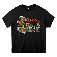 Black refuse to sink Heavy Core Tee - Zillion Design Studio