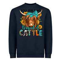 Navy you ain't my brand of cattle longhaired cow Heavyweight Sweatshirt - Jasminsmagicworld