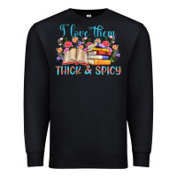 Black i love them thick and spicy Premium Sweatshirt - Artiststas