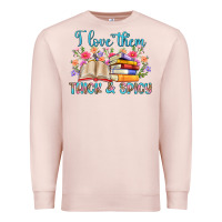 Pale Pink i love them thick and spicy Premium Sweatshirt - Artiststas