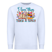 White i love them thick and spicy Premium Sweatshirt - Artiststas
