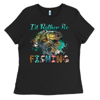 Black i'd rather be fishing Ladies Tee - RanaPortraitStore
