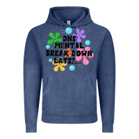 Vintage Denim one mental break down later Vintage Hoodie - JahusDesignShop