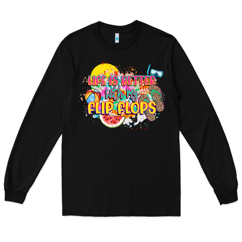 Life Is Better With My Flip Flops Long Sleeve Tee by NancyCooperArtShop | Teevron