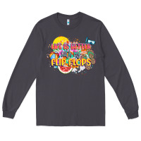 Smoke Life is better with my flip flops Long Sleeve Tee - NancyCooperArtShop
