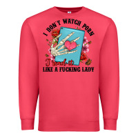 Cardinal i don t watch porn i read it like a fucking lady Premium Sweatshirt - Artiststas