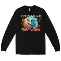 Black Life is a beach make waves skeleton Long Sleeve Tee - NancyCooperArtShop