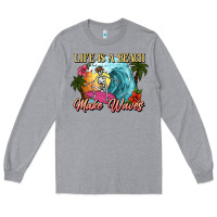 Heather Grey Life is a beach make waves skeleton Long Sleeve Tee - NancyCooperArtShop