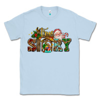 Dusty Blue true story jesus and mary wıth santa Classic Tee - AdoDesignShop