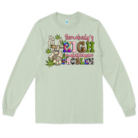 Matcha somebody's high maintenance  problem Long Sleeve Tee - JahusDesignShop