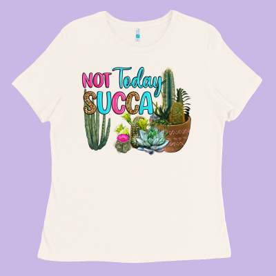 Ladies Tee not today succa