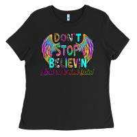 Black don't stop believin' hold on to that feelin' Ladies Tee - RanaPortraitStore