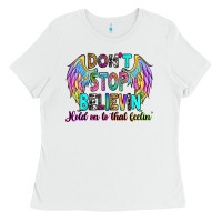 Don't Stop Believin' Hold On To That Feelin' Ladies Tee | Teevron