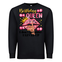 Black birthday queen i dont get older i level up Premium Sweatshirt - Artiststas