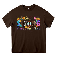 Chocolate Brown she is strong proverbs 31 25 Heavy Core Tee - Zillion Design Studio