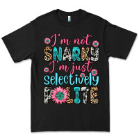 Black i m not snarky i m just selectively polite Premium Tee - Zillion Design Studio