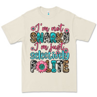 Bone i m not snarky i m just selectively polite Premium Tee - Zillion Design Studio