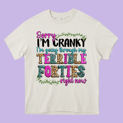 Sorry Im Cranky Im Going Through My Terrible Forti Heavy Core Tee Designed By Texasbilliewilder