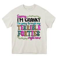 Cream sorry im cranky im going through my terrible forti Heavy Core Tee - texasbilliewilder