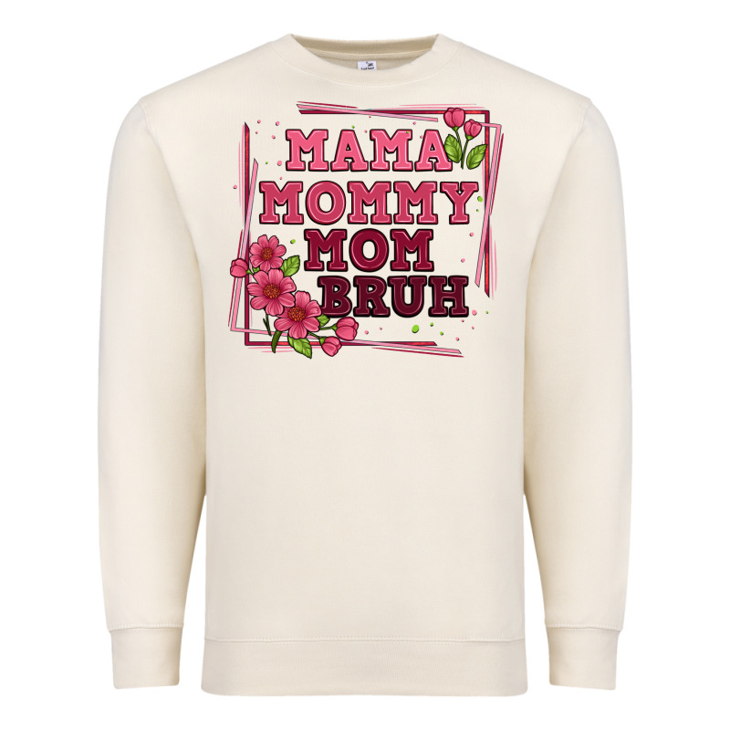 Mama Mommy Mom Bruh Premium Sweatshirt by Artiststas | Teevron