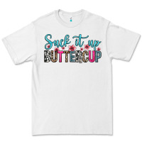 White suck it up buttercup Premium Tee - Zillion Design Studio