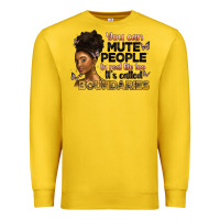 Lemon you can mute people in real life too it's called b Premium Sweatshirt - Artiststas