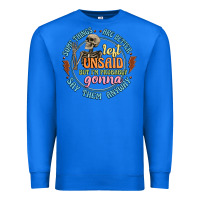 True Royal some things are better left unsaid Premium Sweatshirt - Artiststas