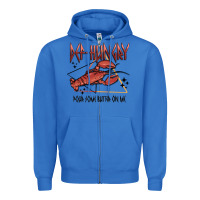True Royal def hungry pour dome butter on me Zipper Hoodie - MaliasSmallBusiness