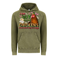 Vintage Olive i can buy myself chickens i can hatch my own eggs Vintage Hoodie - JahusDesignShop