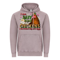 Vintage Zinc i can buy myself chickens i can hatch my own eggs Vintage Hoodie - JahusDesignShop