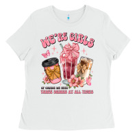 White were girls of course we need three drinks at all t Ladies Tee - JahusDesignShop